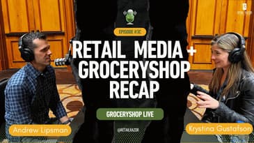 Retail Media and What You Missed at Groceryshop 2022