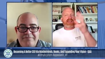 Becoming A Better CEO Via Masterminds, Books, And Expanding Your Vision–Q&A With Stephen Rapposelli