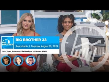 Big Brother 23 | Aug 10 Roundtable Week 5