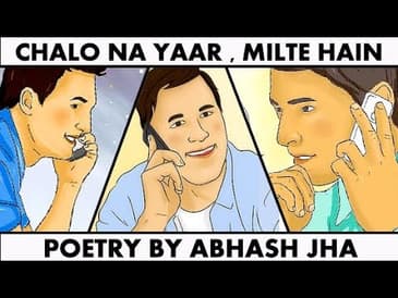 'Chalo na yaar, Milte hain' | Emotional poetry for Friends - Abhash Jha | Rhyme Attacks