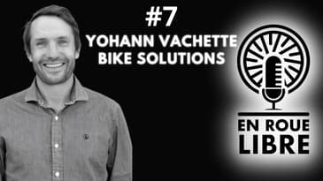#7 - Yohann Vachette - Bike Solutions - Compétiteur à créateur de la piste des JO de Paris 2024