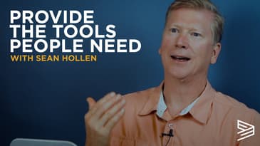 Provide the Tools People Need with Sean Hollen