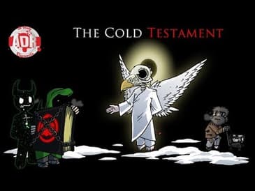 ADR Episode 235: The Cold Testament