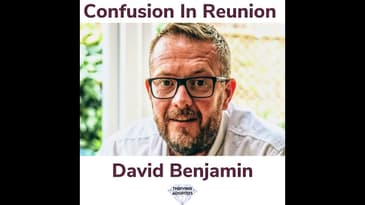Confusion In Reunion With David Benjamin