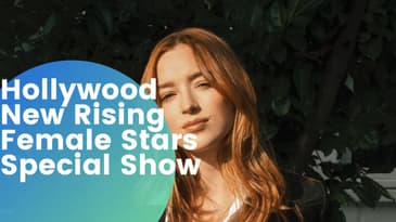 New Rising Female Stars | Female Rising Artists | Hollywood Female | The Women Agenda