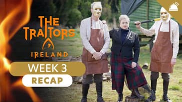 The Traitors Ireland Eps 7-9 Recap