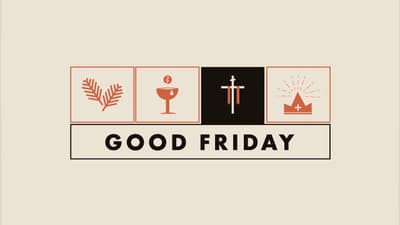 Good Friday (2026) - 4pm