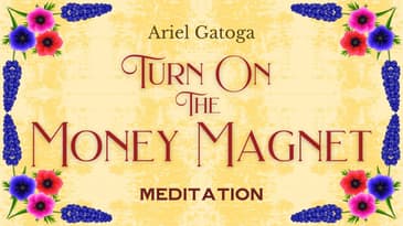 MEDITATION: Turn On The Money Magnet - Become Attractive to Prosperity