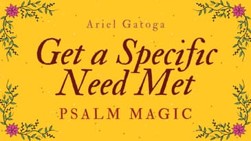 Psalm 54 - Magick Spell to Get a Specific Need Met