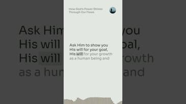 Wednesday Challenge - How God's Power Shines Through Our Flaws