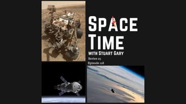 Curiosity Reaches a Key Target | SpaceTime with Stuart Gary S25E118 | Astronomy & Space Podcast