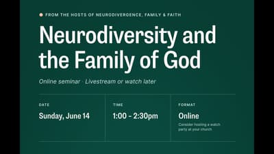 Upcoming Webinar - Neurodiversity and the Family of God
