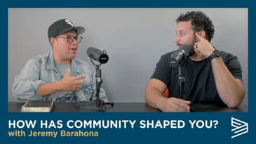 How Has Community Shaped You?