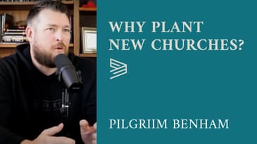 Why Plant New Churches?
