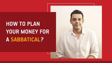 How to plan your money for a sabbatical?