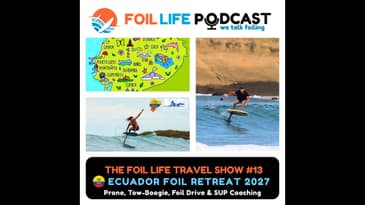 Foil Life Travel Show # 13 - Ecuador Foil Retreat with Robert Ross, Fernando Novaes & Paul Cooper