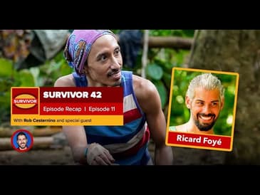 Ricard Foyè Recaps Survivor 42, Ep #11 - May 12, 2022