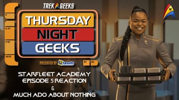 Starfleet Academy Episode 5 Reaction & Much Ado About Nothing