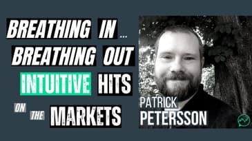 Breathing In, Breathing Out Intuitive Hits on the Markets · Patrick Petersson