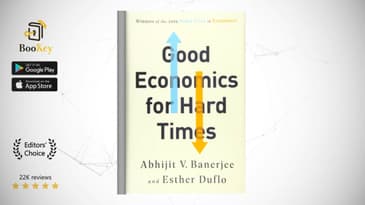 Good Economics for Hard Times  Book Summary By  Esther Duflo  Better Answers to Our Biggest Problems