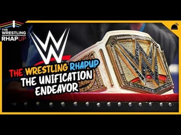 Wrestling RHAPUp | The Unification Endeavour