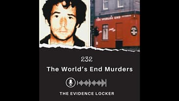 232: The World’s End Murders | Scotland