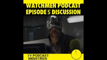Watchmen Episode 5 Discussion