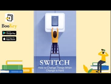 🔥🔥Switch by Chip Heath and Dan Heath (Summary) -- How to Change Things When Change is Hard