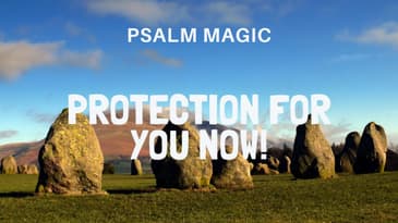 Psalm 91: PROTECTION & HEALING