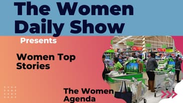 The Women Daily Show | Women Top Stories   | Latest Women | The Women Agenda