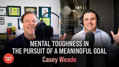 💥Casey Weade Mental Toughness In The Pursuit Of A Meaningful Goal