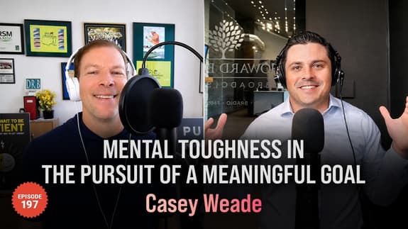 💥Casey Weade Mental Toughness In The Pursuit Of A Meaningful Goal