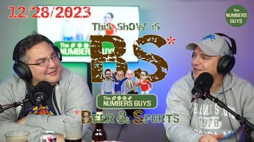 BS with The Numbers Guys - 12/28/2023