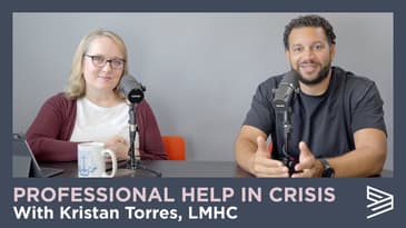 Professional Help in Crisis with Kristan Torres, LMHC