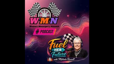 WMN-Fuel Her Future with Melinda Russell: So God Made A Racer
