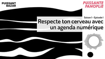 Respecte ton cerveau avec un agenda numérique - Saison 1, Episode 1