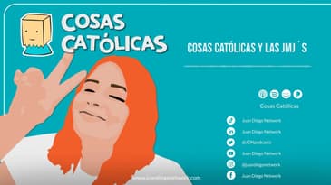 Cosas Católicas el podcast - Las JMJ´s  (Jornada mundial de la juventud)