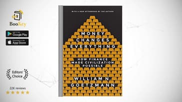 Money Changes Everything  Book Summary By William N. Goetzmann  How Finance Made Civilization