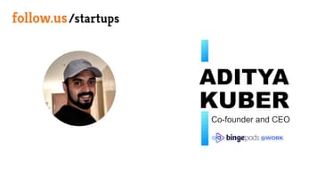 Aditya Kuber - Co-founder and CEO - Ideabrew Studios unveils Bingepods@work