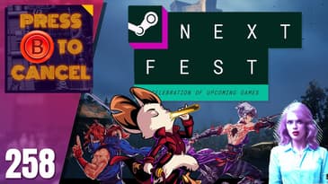 What's Next? Steam Next Fest June 2025 - Press B Podcast Ep: 258