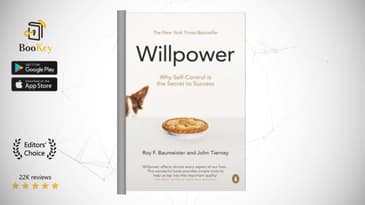 Willpower  Book Summary By Roy F. Baumeister   Rediscovering the Greatest Human Strength