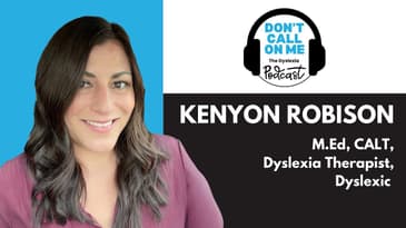 Breaking Barriers: Kenyon Robison's Dyslexia Journey | Dont Call on Me Podcast Ep. 13