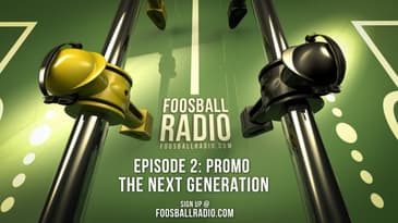 Foosball Episode 2 Promo - The Next Generation
