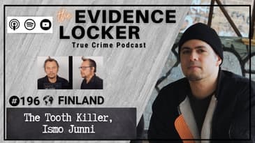 196. The Tooth Killer, Ismo Junni | Finland FULL EPISODE