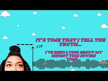 I've Been Lying About My Height This Entire Time...