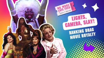 Lights, Camera, Slay! Ranking Drag Movie Royalty