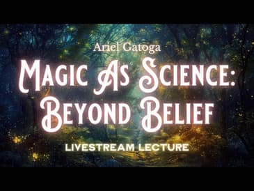 Magic As Science: Beyond Belief