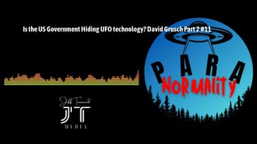 Is the US Government Hiding UFO technology? David Grusch Part 2 #11 | ParaNormality