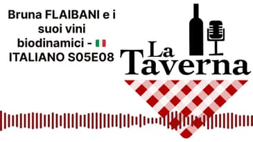 Bruna FLAIBANI e i suoi vini biodinamici - 🇮🇹 ITALIANO S05E08 | La Taverna Friuli Wine