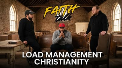 Load Management Christianity - FAITH TALK